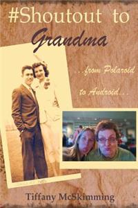 #Shoutout to Grandma