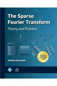 Sparse Fourier Transform