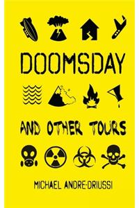 Doomsday and Other Tours
