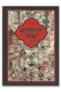 MADNESS IN CROWDS: The Teeming Mind of Harrison Cady