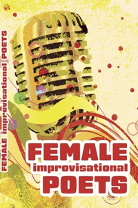 Female Improvisational Poets