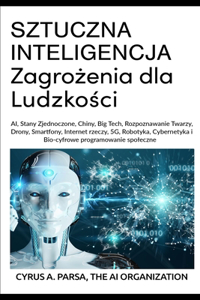 SZTUCZNA INTELIGENCJA Zagrożenia dla Ludzkości