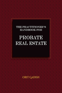 Practitioner's Handbook for Probate Real Estate