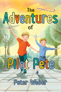 Adventures of Pilot Pete