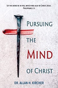 Pursuing the Mind of Christ