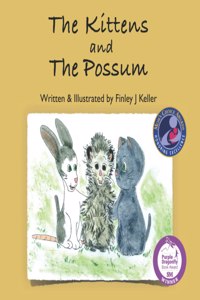 Kittens and The Possum