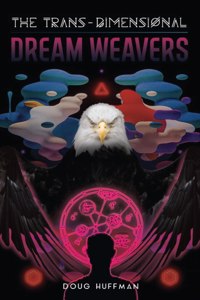 Trans-Dimensional Dream Weavers