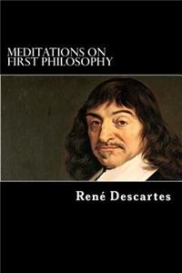 Meditations on First Philosophy