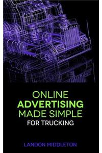 Online Advertising Made Simple for Trucking