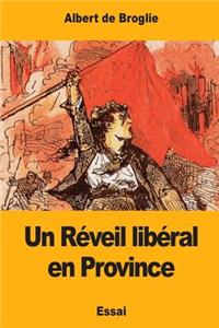 Un Réveil libéral en Province
