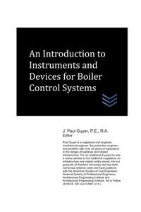 Introduction to Instruments and Devices for Boiler Control Systems