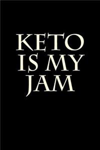 Keto Is My Jam