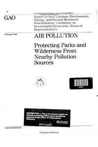 Air Pollution: Protecting Parks and Wilderness from Nearby Pollution Sources