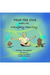 Hoot the Owl meets the Naughty Monkey