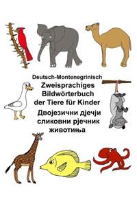 Deutsch-Montenegrinisch Zweisprachiges Bildwörterbuch der Tiere für Kinder