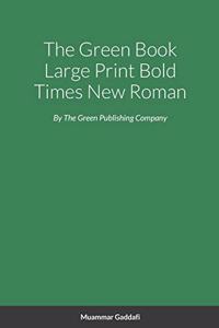 Green Book Large Print Bold Times New Roman