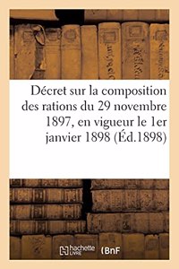 Décret Sur La Composition Des Rations Du 29 Novembre 1897, En Vigueur Le 1er Janvier 1898