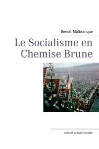 Le Socialisme En Chemise Brune