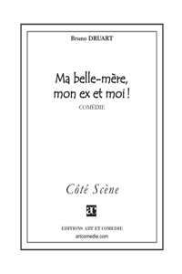Ma belle-mère, mon ex et moi !