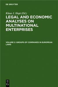 Groups of Companies in European Laws / Les Groupes de Societes En Droit Europeen