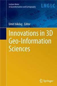 Innovations in 3D Geo-Information Sciences