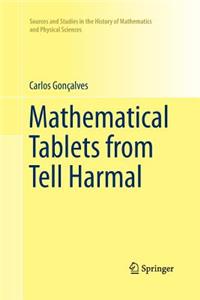 Mathematical Tablets from Tell Harmal