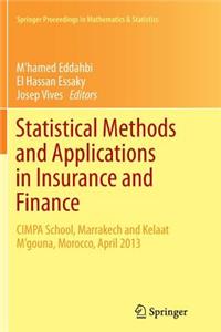 Statistical Methods and Applications in Insurance and Finance