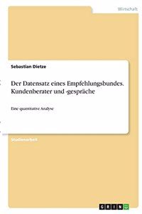 Datensatz eines Empfehlungsbundes. Kundenberater und -gespräche