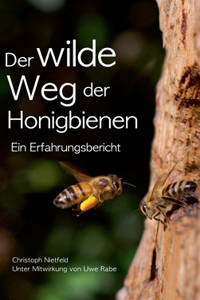 wilde Weg der Honigbienen
