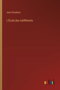 L'École des indifférents