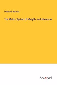 Metric System of Weights and Measures