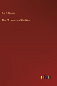 Old Year and the New