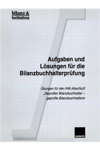 Aufgaben und Lösungen für die Bilanzbuchhalterprüfung