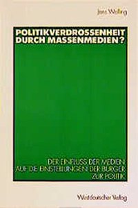 Politikverdrossenheit Durch Massenmedien?