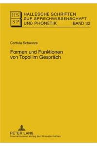 Formen Und Funktionen Von Topoi Im Gespraech