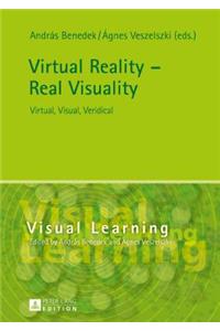 Virtual Reality – Real Visuality