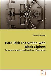 Hard Disk Encryption with Block Ciphers