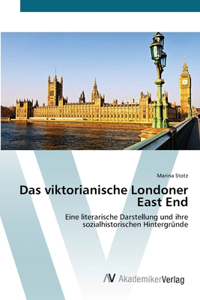Das viktorianische Londoner East End