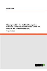 Lösungsansätze für die Einführung einer Balanced Scorecard in der Gerriets GmbH am Beispiel der Finanzperspektive