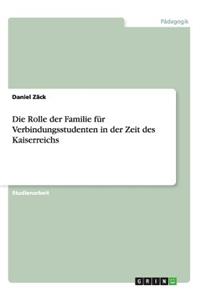 Rolle der Familie für Verbindungsstudenten in der Zeit des Kaiserreichs