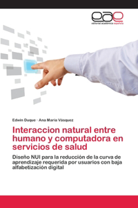 Interaccion natural entre humano y computadora en servicios de salud