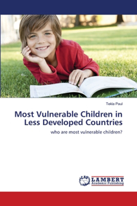 Most Vulnerable Children in Less Developed Countries