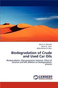 Biodegradation of Crude and Used Car Oils