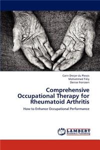 Comprehensive Occupational Therapy for Rheumatoid Arthritis