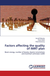 Factors affecting the quality of IMRT plan