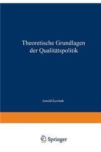 Theoretische Grundlagen der Qualitätspolitik