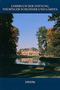 Jahrbuch Der Stiftung Thuringer Schlosser Und Garten Band 1 - 1995/1996