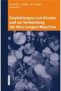 Empfehlungen Zum Einsatz und Zur Verwendung der Herz-Lungen-Maschine