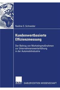 Kundenwertbasierte Effizienzmessung