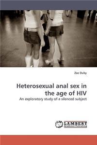 Heterosexual anal sex in the age of HIV